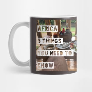 Africa 5 things you need to know Mug